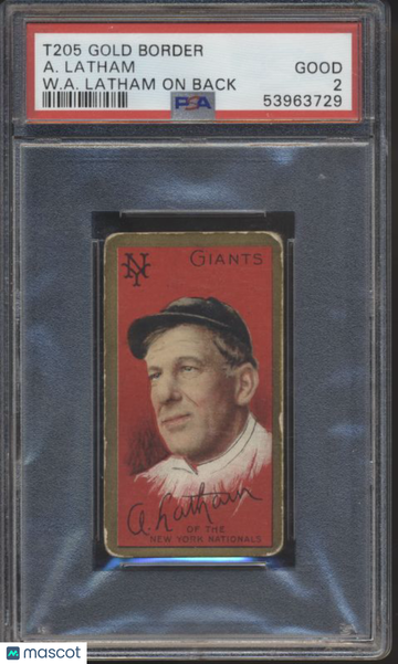 1911 T205 Gold Border A. Latham W. A. Latham On Back PSA 2