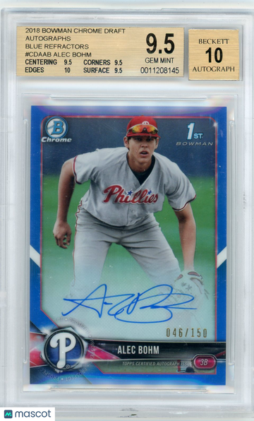 2018 Bowman Chrome Draft Autographs Blue Refractors Alec Bohm #CDAAB /150 BGS 9.5 Auto 10