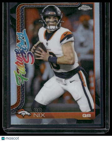 2025 Topps Chrome Future Stars Bo Nix #FS-15 Refractor