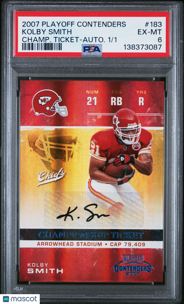 2007 Playoff Contenders Kolby Smith #183 Champ. Ticket Autograph /1 PSA 6