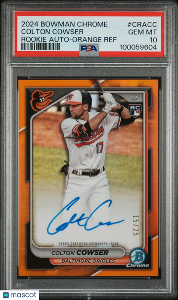 2024 Bowman Chrome Chrome Rookie Autographs Colton Cowser #CRACC Orange Ref Rookie PSA 10