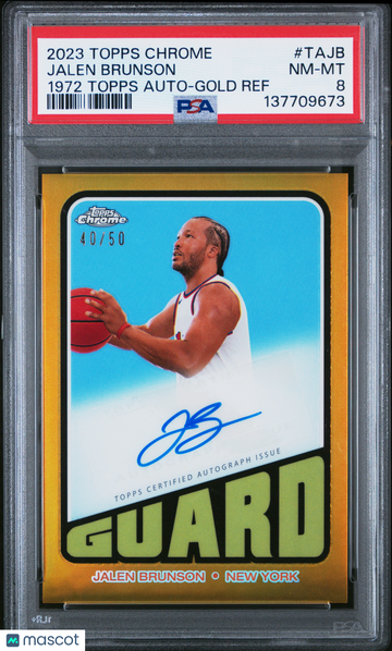 2023 Topps Chrome 1972 Topps Autographs Jalen Brunson #TAJB Gold Ref /50 PSA 8