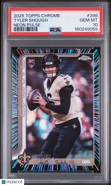 2025 Topps Chrome Tyler Shough #398 Neon Pulse PSA 10