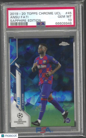2019 Topps Chrome UEFA Champions League Sapphire Edition Ansu Fati #45 PSA 10
