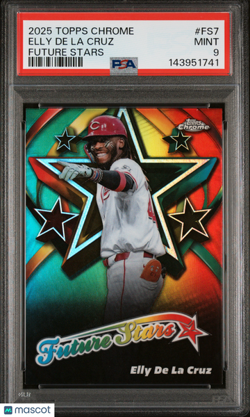 2025 Topps Chrome Future Stars Elly De La Cruz #FS7 PSA 9