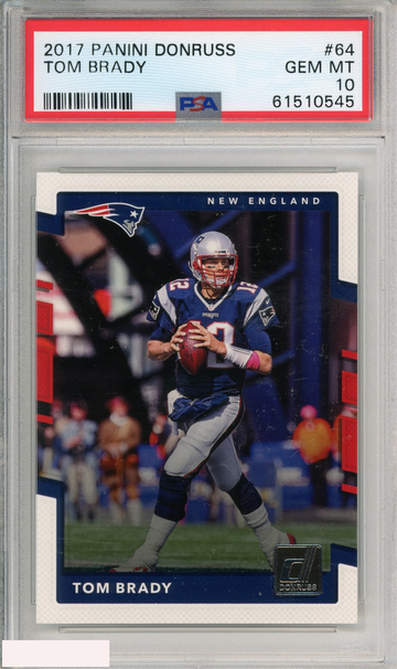 2017 PANINI DONRUSS TOM BRADY #64 PATRIOTS PSA 10 GEM MT