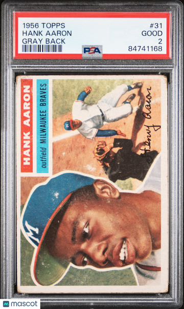 1956 Topps Hank Aaron #31 Gray Back PSA 2