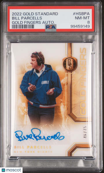 2022 Panini Gold Standard Gold Fingers Autographs Bill Parcells #HSBPA Autograph Short Print 46/75 PSA 8