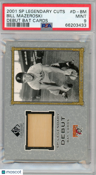 2001 SP Legendary Cuts Debut Bat Cards Bill Mazeroski #D-BM PSA 9