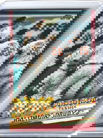 BALTIMORE ORIOLES 2020 TOPPS DECADE'S BEST BASEBALL TEAM #4/10 -card#db-22