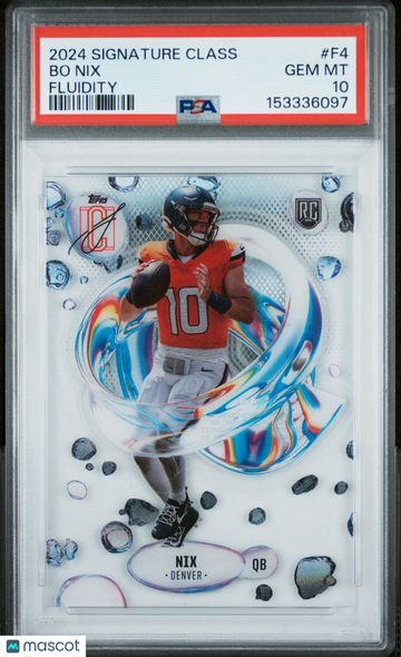 2024 Topps Signature Class Fluidity Bo Nix #F4 PSA 10