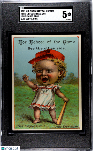 1889 M.F. Tobin H804-1b Baby Talk Series Out. Lord Fauntleroy Fee Stykes C. H. Eddy & Co's SGC 5