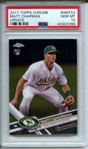 2017 Topps Chrome Update Matt Chapman #HMT53 PSA Gem Mint 10