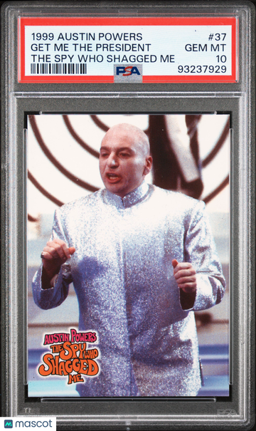 1999 Austin Powers The Spy Who Shagged Me Get Me The President #37 PSA 10