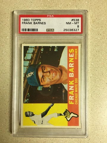 1960 Topps #538 Frank Barnes PSA 8 NM-MT WHITE SOX