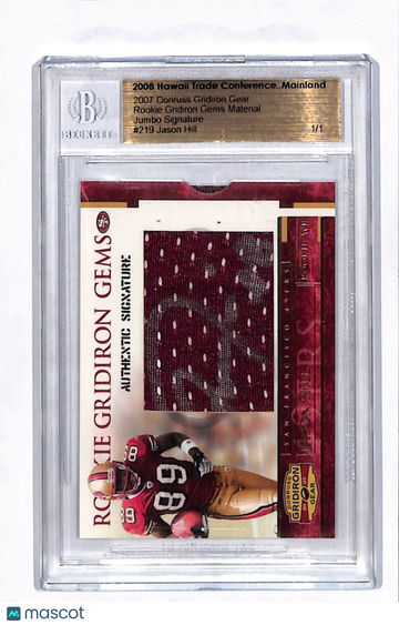 2007 Donruss Gridiron Gear Rookie Gridiron Gems Jason Hill #219 Hawaii Trade Conference Mainland /1 Jumbo Signature Mate