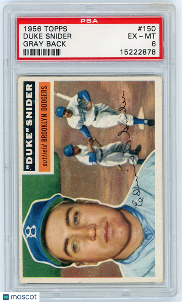 1956 Topps Duke Snider #150 Gray Back PSA 6