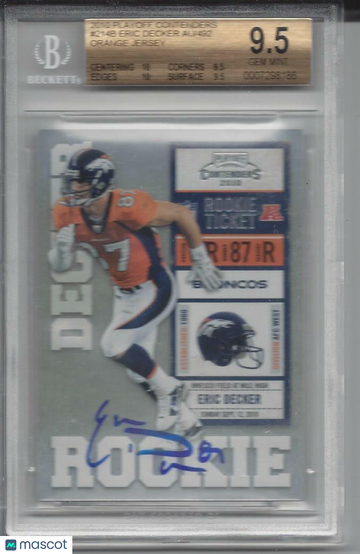 2010 Playoff Contenders Eric Decker OJ #214B AU/492 BGS 9.5 Auto 10