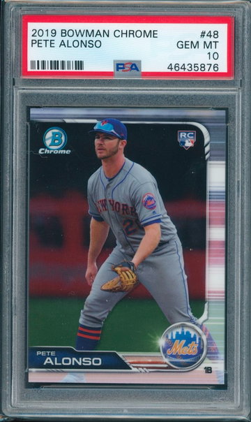 Pete Alonso - 2019 Bowman Chrome PSA 10
