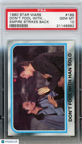1980 Star Wars Empire Strikes Back Don't Fool With.. . #189 PSA 10