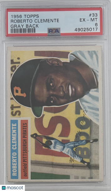 1956 Topps Roberto Clemente #33 Gray Back PSA 6