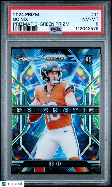 2024 Panini Prizm Prizmatic Bo Nix #11 Prizmatic-Green Prizm RC PSA 8