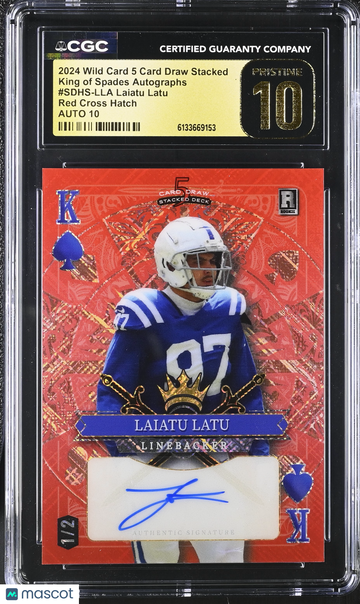 2024 Wild Card 5 Card Draw Stacked Laiatu Latu #SDHS-LLA Red Cross Hatch /2 King of Spades Autographs CGC 10 Auto 10