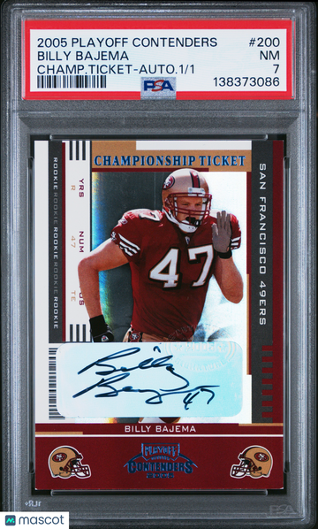 2005 Playoff Contenders Billy Bajema #200 Champ. Ticket Autograph /1 PSA 7