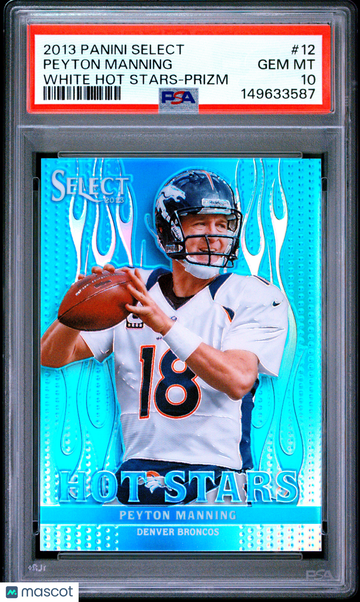 2013 Panini Select White Hot Stars Peyton Manning #12 Prizm PSA 10