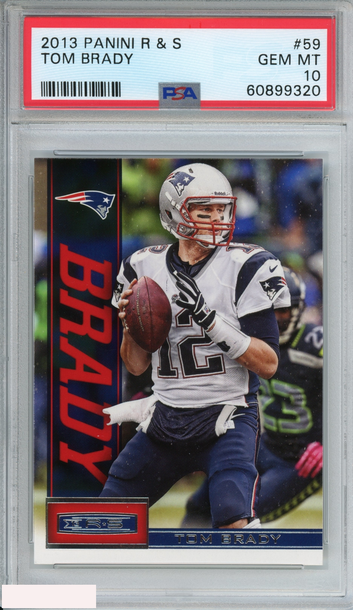 2013 PANINI ROOKIES AND STARS TOM BRADY #59 NEW ENGLAND PATRIOTS PSA 10 GEM MT