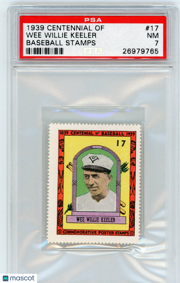 1939 Centennial Of Baseball Stamps Wee Willie Keeler #17 PSA 7