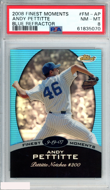 2008 FINEST MOMENTS ANDY PETTITTE #FM-AP BLUE REFRACTOR 261 OF 299 PSA 8 NM-MT