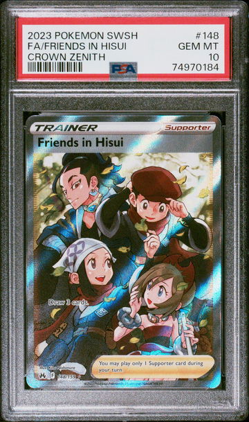 2023 Pokemon Sword and Shield Crown Zenith Friends In Hisui #148 /159 PSA 10