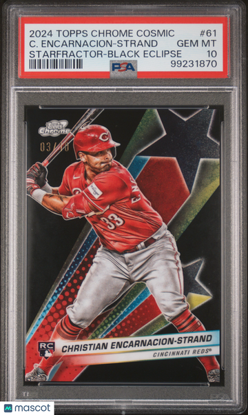 2024 Topps Chrome Cosmic Starfractor C. Encarnacion-Strand #61 Black Eclipse /10 PSA 10
