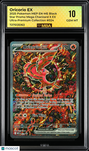 2025 Pokemon MEP EN-ME Black Star Promo Oricorio EX #024 Mega Charizard X EX Ultra-Premium Collection MBA 10