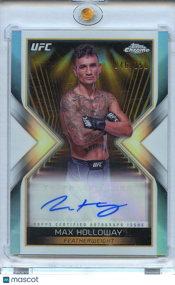 2024 Topps Chrome UFC Max Holloway Topps