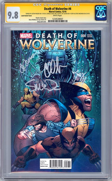 DEATH OF WOLVERINE #4 CGC-SS 9.8 LAND VAR 4X SOULE MCNIVEN LEISTEN PONSOR 2014