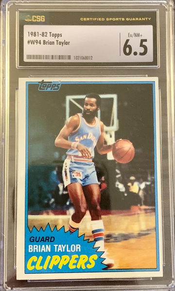 1981 - 82 Topps Basketball #94 - West - Brian Taylor - Graded CSG 6.5 EX NM+ WOW