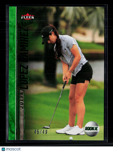 2026 Fleer Ultra Golf Emerald Green Julia Lopez Ramirez #62 /49