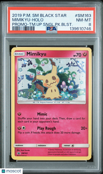 2019 Pokemon SM Black Star Promo Mimikyu Holo Promo-TM.Up Sngl.PK.Blst. PSA 8 #SM163