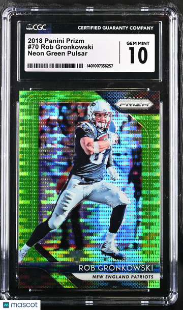 2018 Panini Prizm Rob Gronkowski #70 Neon Green Pulsar CGC 10
