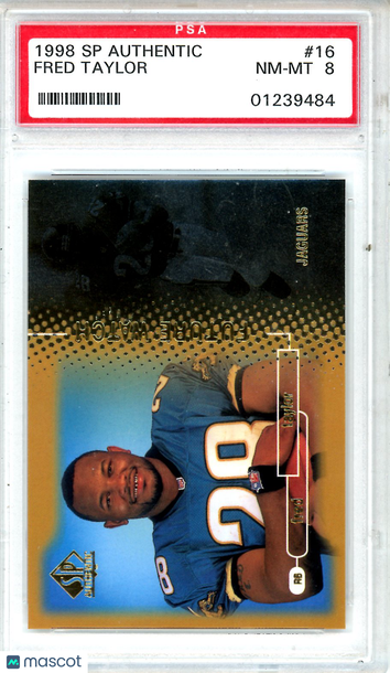 1998 SP Authentic Fred Taylor #16 Rookie PSA 8