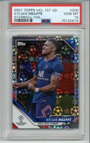 2021 TOPPS UCL 1ST EDITION STARBALL FOIL #200 KYLIAN MBAPPE PSA 10