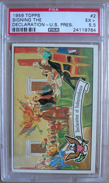 1956 Topps US Presidents Declaration of Independence PSA 5.5