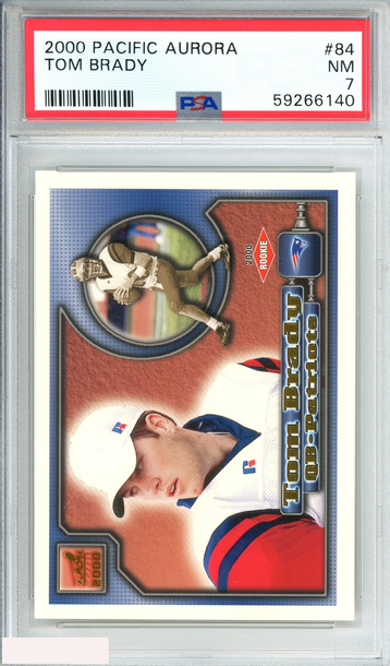 2000 PACIFIC AURORA TOM BRADY #84 NEW ENGLAND PATRIOTS ROOKIE RC PSA 7 NM