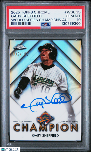 2025 Topps Chrome World Series Champions Auto Gary Sheffield #WSC-GS /100 PSA 10