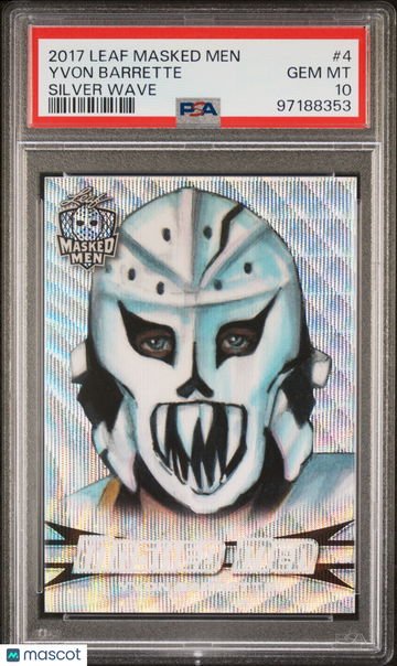 2017 Leaf Masked Men Yvon Barrette #4 Silver Wave PSA 10