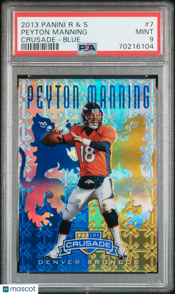 2013 Panini Rookies & Stars Crusade Peyton Manning #7 Blue PSA 9