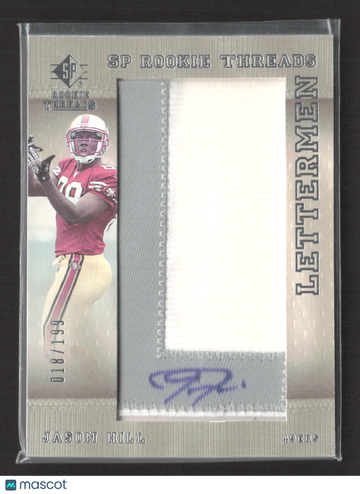 2007 Upper Deck SP Rookie Threads Lettermen Jason Hill #152 /199 Lettermen Patch