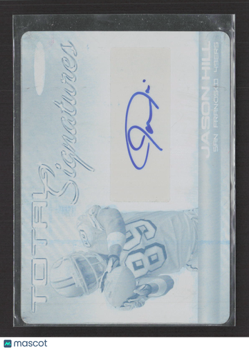 2007 Topps Total Total Signatures Jason Hill #TS-JH Cyan Printing Plate /1 Printing Plate